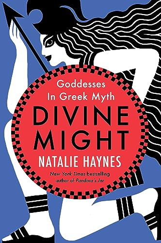 cover image Divine Might: Goddesses in Greek Myth