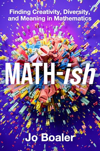 cover image Math-ish: Finding Creativity, Diversity, and Meaning in Mathematics