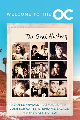 cover image Welcome to the O.C.: The Oral History
