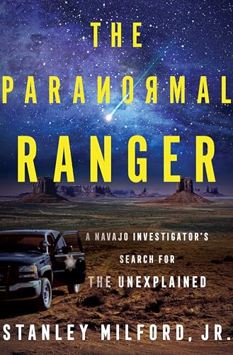cover image The Paranormal Ranger: A Navajo Investigator’s Search for the Unexplained