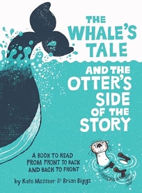 The Whale’s Tale and the Otter’s Side of the Story