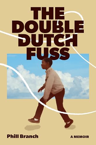cover image The Double Dutch Fuss: A Memoir 