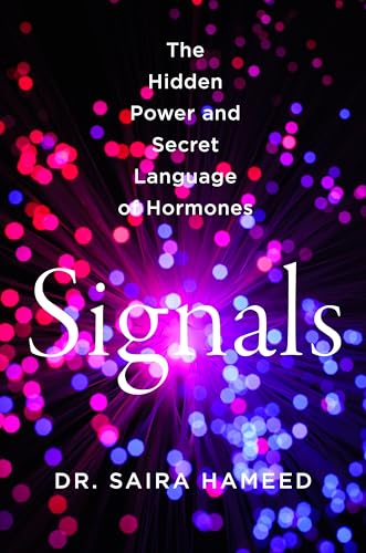 cover image Signals: The Hidden Power and Secret Language of Hormones