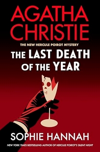 The Last Death of the Year: The New Hercule Poirot Mystery