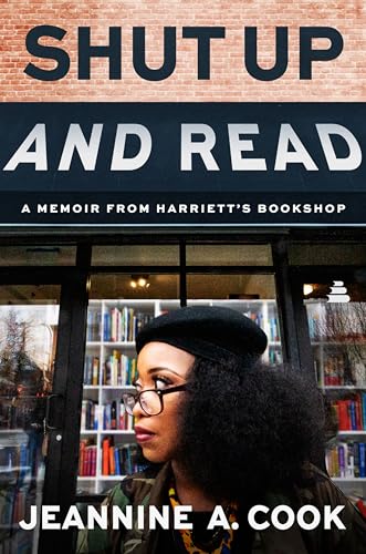 cover image Shut Up and Read: A Memoir from Harriet’s Bookshop