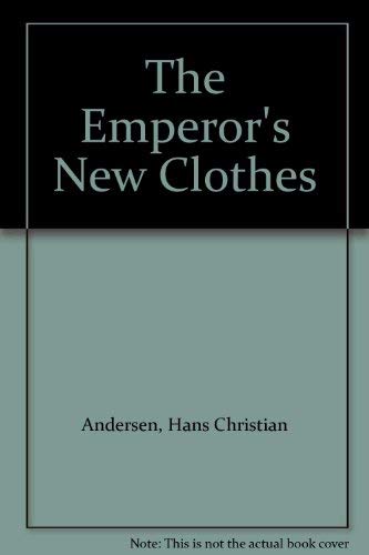 cover image The Emperor's New Clothes: Hans Christian Andersen