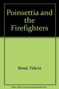 Poinsettia and the Firefighters