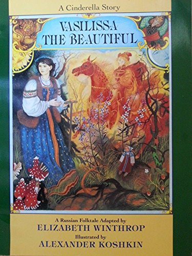 cover image Vasilissa the Beautiful: A Russian Folktale