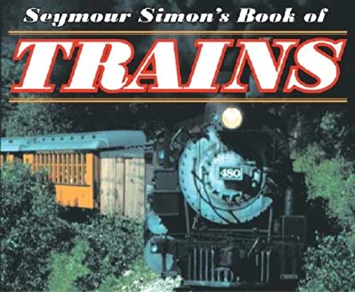 cover image SEYMOUR SIMON'S BOOK OF TRAINS