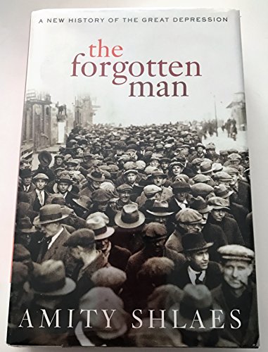 cover image The Forgotten Man: A New History of the Great Depression