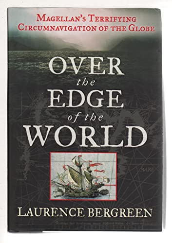 cover image OVER THE EDGE OF THE WORLD: Magellan's Terrifying Circumnavigation of the Globe