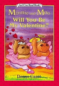 Minnie and Moo: Will You Be My Valentine?