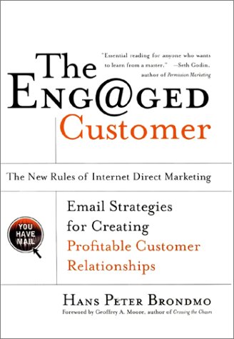 cover image Eng@ged: The New Rules of Internet Direct Marketing: E-mail Strategies for Creating Profitable Customer Relationships