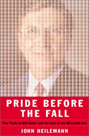 cover image Pride Before the Fall: The Trials of Bill Gates and the End of the Microsoft Era