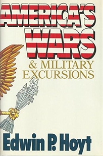 America's Wars and Military Excursions