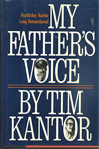 cover image My Father's Voice: Mackinlay Kantor Long Remembered