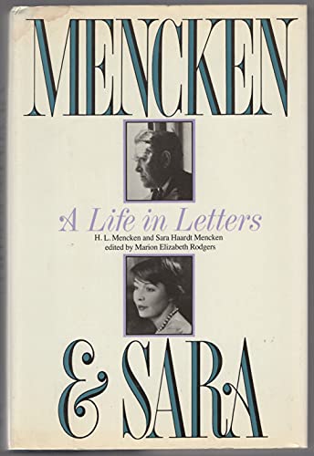 cover image Mencken and Sara: A Life in Letters: The Private Correspondence of H.L. Mencken and Sara Haardt