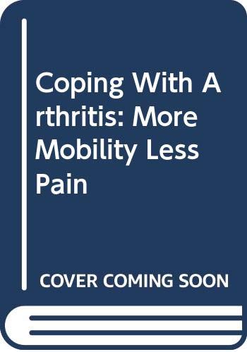 cover image Coping with Arthritis: More Mobility, Less Pain