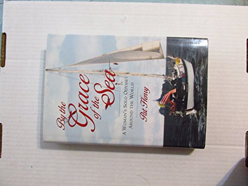 cover image BY THE GRACE OF THE SEA: A Woman's Solo Odyssey Around the World