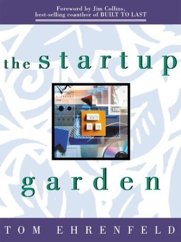 cover image The Startup Garden: How Growing a Business Grows You