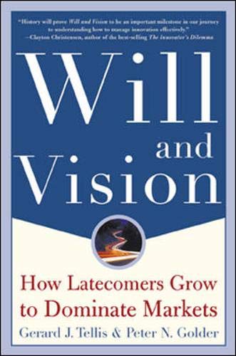 cover image WILL AND VISION: How Latecomers Grow to Dominate Markets