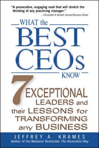 cover image WHAT THE BEST CEOS KNOW: 7 Exceptional Leaders and Their Lessons for Transforming Any Business