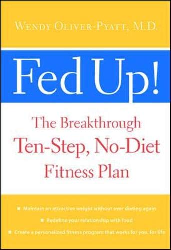 cover image FED UP! The Breakthrough Ten-Step No-Diet Fitness Plan