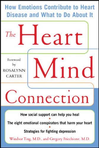 cover image The Heart-Mind Connection: How Emotions Contribute to Heart Disease and What to Do About It