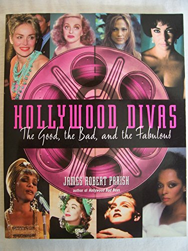 cover image HOLLYWOOD DIVAS: The Good, the Bad, and the Fabulous