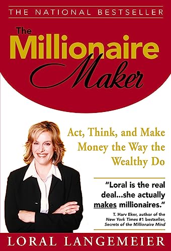cover image The Millionaire Maker: How the Wealthy Got There and How You Can Too