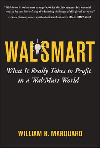 cover image Wal-Smart: What It Really Takes to Profit in a Wal-Mart World