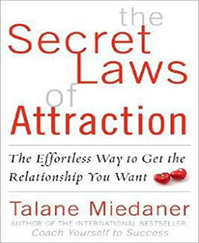 cover image The Secret Laws of Attraction: The Effortless Way to Get the Relationship You Want