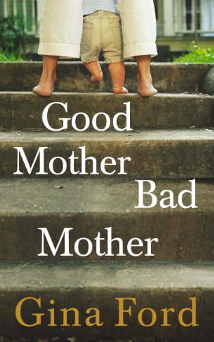 cover image Good Mother, Bad Mother