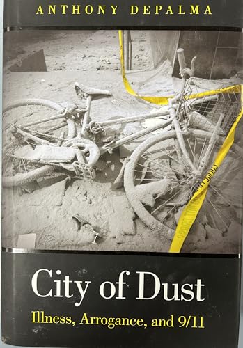 cover image City of Dust: Illness, Arrogance and 9/11