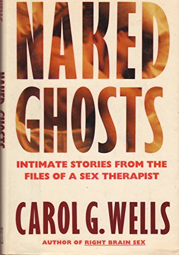cover image Naked Ghosts: Intimate Stories from the Files of a Sex Therapist