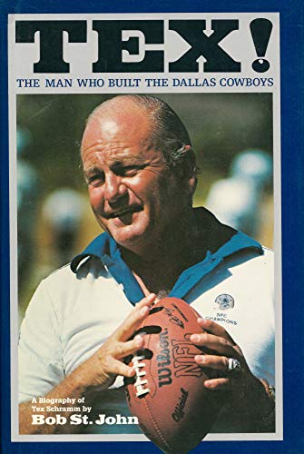cover image Tex! the Man Who Built the Dallas Cowboys
