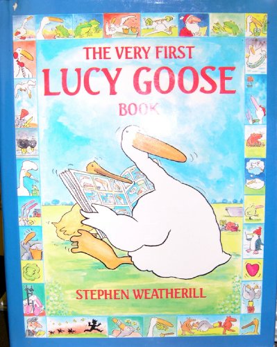 cover image The Very First Lucy Goose Book