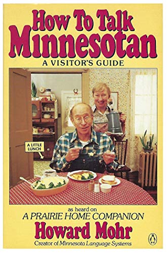 cover image How to Talk Minnesotan: A Visitor's Guide