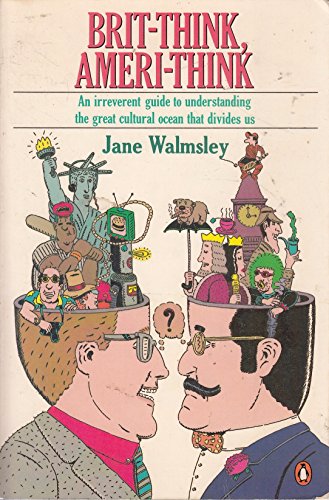 cover image Brit-Think, Ameri-Think: A Transatlantic Survival Guide