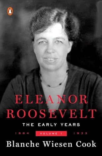 cover image Eleanor Roosevelt: Volume One, 1884-1933
