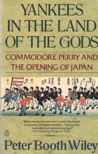 cover image Yankees in the Lland of the Ggods: Commodore Perry and the Opening of Japan