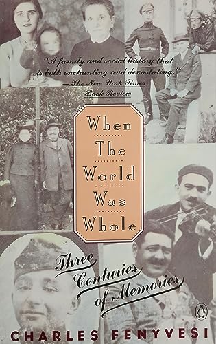 cover image When the World Was Whole: 2three Centuries of Memories