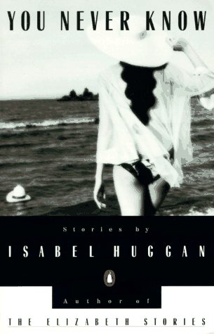 cover image You Never Know You Never Know: Stories Stories