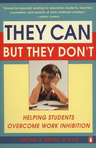 cover image They Can But They Don't: Helping Students Overcome Work Inhibition