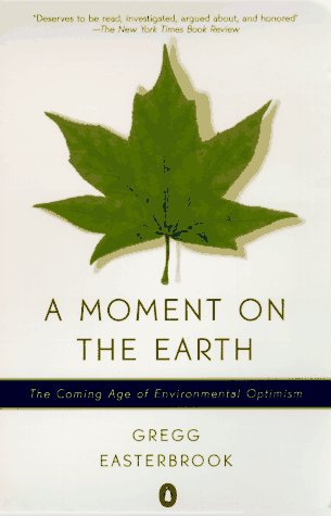 cover image A Moment on the Earth: The Coming Age of Environmental Optimism
