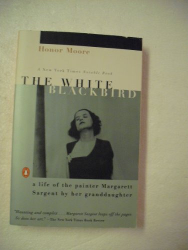 cover image The White Blackbird: A Life of the Painter Margarett Sargent by Her Granddaughter