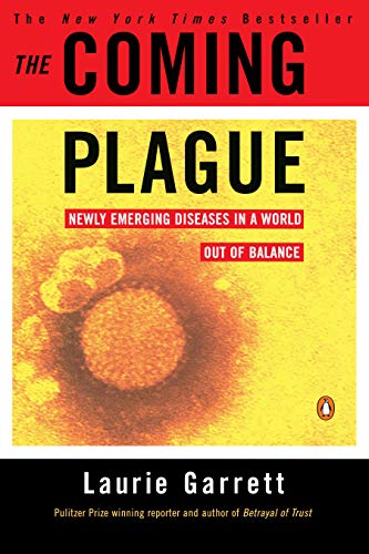 cover image The Coming Plague: Newly Emerging Diseases in a World Out of Balance