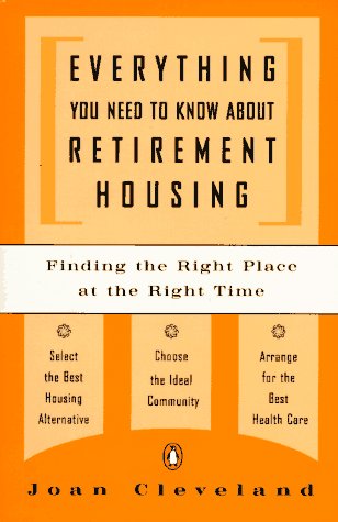 cover image Everything You Need to Know about Retirement Housing: Finding the Right Place at the Right Time