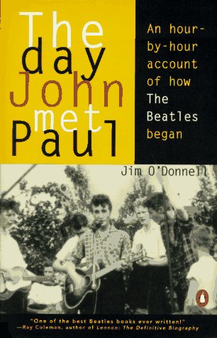 cover image The Day John Met Paul: An Hour-By-Hour Account of How the Beatles Began