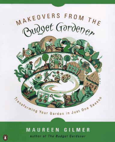 cover image Makeovers from the Budget Gardener: Transforming Your Garden in Just One Season
